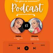 Podcast On gère ça comment?