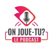 Podcast On Joue-Tu?, le Podcast des Jeux de Société