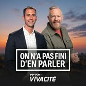 Podcast On n'a pas fini d'en parler