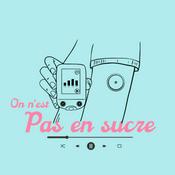 Podcast On n'est pas en sucre !