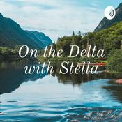 Podcast On the Delta with Stella