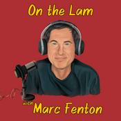 Podcast ON THE LAM WITH MARC FENTON