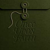 Podcast Once Upon a Faith