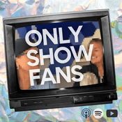 Podcast Only Show Fans