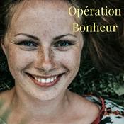Podcast opération bonheur