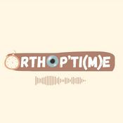 Podcast ORTHOP'TI(M)E