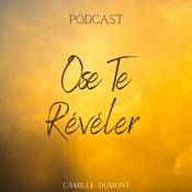 Podcast Ose Te Révéler