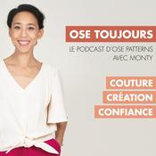 Podcast Ose toujours !