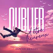 Podcast Oublier d'être heureux