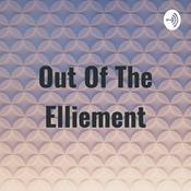 Podcast Out Of The Elliement