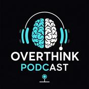 Podcast Overthink Podcast