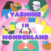 Podcast Yasmine in Wonderland