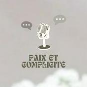 Podcast Paix et complicité