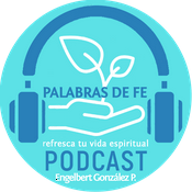Podcast Palabras de Fe