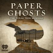 Podcast Paper Ghosts: The Texas Teen Murders