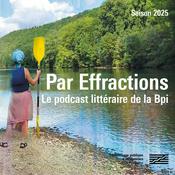 Podcast Par Effractions