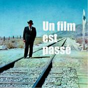 Podcast Un film est passé - Julien Comelli & Patrick Ramuz