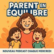 Podcast Parent en Équilibre