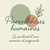 Podcast Parenthèse de vie