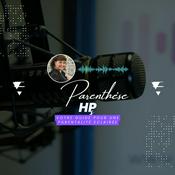 Podcast Parenthèse HP : Votre Guide pour une Parentalité Éclairée