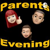 Podcast Parents Evening
