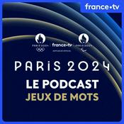 Podcast Paris 2024 : Jeux de mots