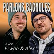 Podcast Parlons Bagnoles, avec Erwan & Alex