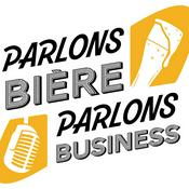 Podcast Parlons bière, Parlons business