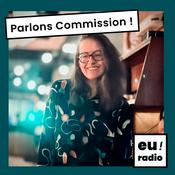 Podcast Parlons Commission - les institutions européennes en questions