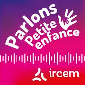 Podcast Parlons Petite enfance par le Groupe IRCEM