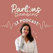 Podcast Parlons bambins