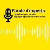 Podcast Parole d’experts Orano, le podcast pour se faire sa propre opinion sur le nucléaire