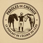 Podcast Paroles de chevaux