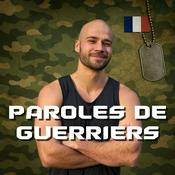 Podcast Paroles de Guerrier