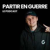 Podcast Partir En Guerre