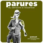 Podcast Parures. Du dérisoire à l’essentiel
