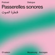 Podcast Passerelles sonores, صوت لقانتارات