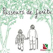 Podcast Passeurs de forêts