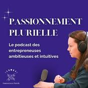 Podcast Passionnément Plurielle