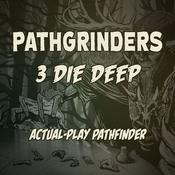 Podcast Pathgrinders 3 Die Deep