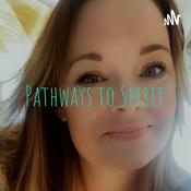 Podcast Pathways to Spirit