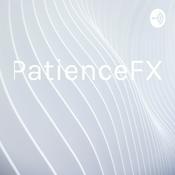 Podcast PatienceFX