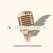 Podcast Patiente Plume