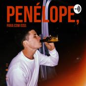 Podcast Penélope, para com isso.