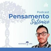 Podcast Pensamento Sistêmico I Gustavo Lima
