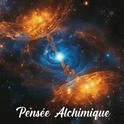 Podcast Pensée Alchimique
