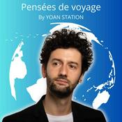Podcast Pensées de voyage by Yoan station