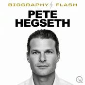 Podcast Pete Hegseth - Biography Flash