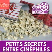 Podcast PETITS SECRETS ENTRE CINÉPHILES