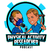 Podcast Physical Activity Researcher